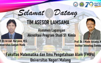 Selamat Datang Tim Assesor Lansama Asesmen Lapangan Akreditasi Program Studi S1 Kimia